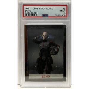 Star Wars 2021 Topps Echo Bad Batch #2 PSA 9 CERT#65819808